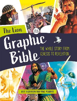 The Lion Graphic Bible: The whole story from Genesis to Revelation book