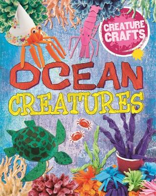 Creature Crafts: Ocean Animals by Annalees Lim