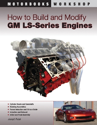 How to Build and Modify Gm Ls-Series Engines by Joseph Potak