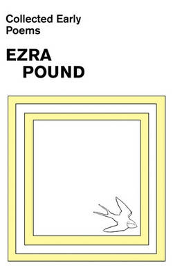 Collected Early Poems of Ezra Pound book