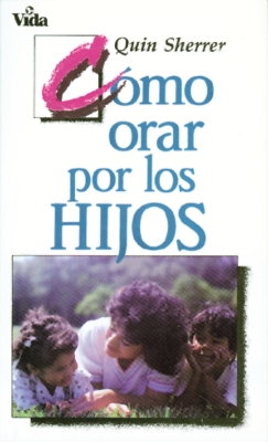 Cómo orar por los hijos book