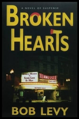 Broken Hearts: A Novel of Suspense book