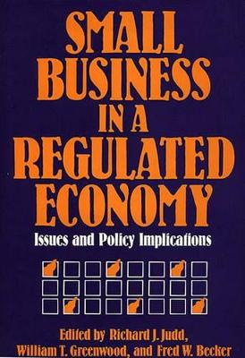 Small Business in a Regulated Economy book