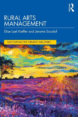 Rural Arts Management by Elise Lael Kieffer