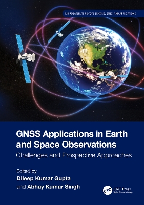 GNSS Applications in Earth and Space Observations: Challenges and Prospective Approaches book