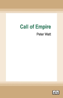 Call of Empire by Peter Watt