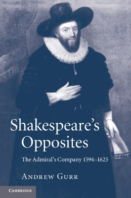 Shakespeare's Opposites by Andrew Gurr