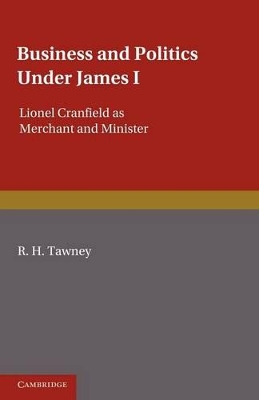 Business and Politics under James I book