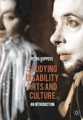 Studying Disability Arts and Culture by Petra Kuppers