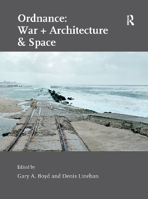 Ordnance: War + Architecture & Space book