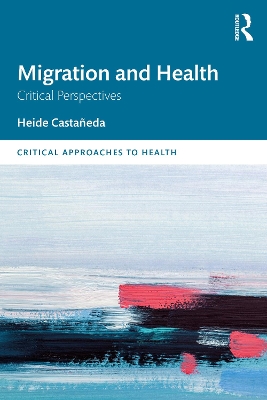 Migration and Health: Critical Perspectives book