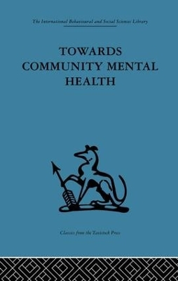 Towards Community Mental Health by John D. Sutherland