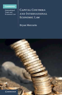 Capital Controls and International Economic Law book