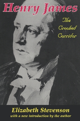 Henry James: The Crooked Corridor by Elizabeth Stevenson