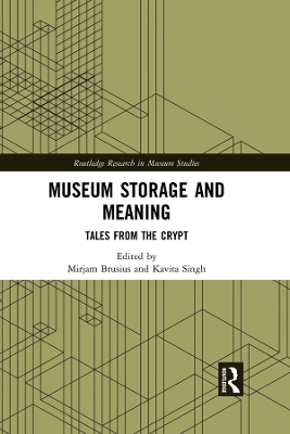 Museum Storage and Meaning: Tales from the Crypt book