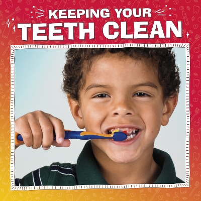 Keeping Your Teeth Clean book