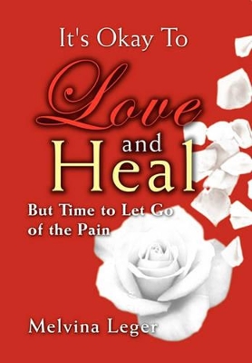 It's Okay to Love and Heal book