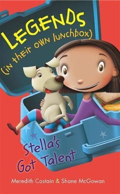 Legends In Their Own Lunchbox: Stella's Got Talent! book