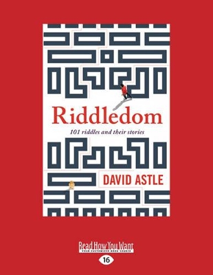 Riddledom: 101 riddles and their stories by David Astle