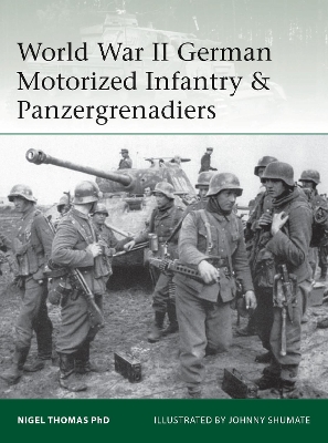 World War II German Motorized Infantry & Panzergrenadiers book