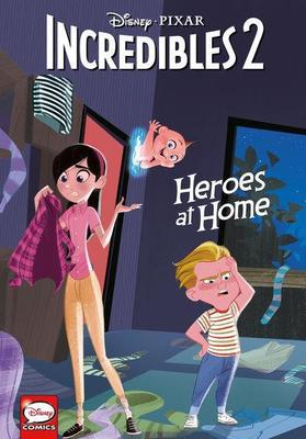 Disney-Pixar the Incredibles 2: Heroes at Home book