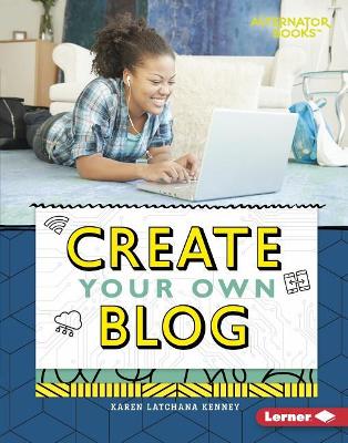 Create Your Own Blog book