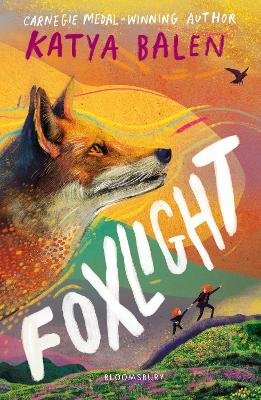 Foxlight: from the winner of the YOTO Carnegie Medal by Katya Balen