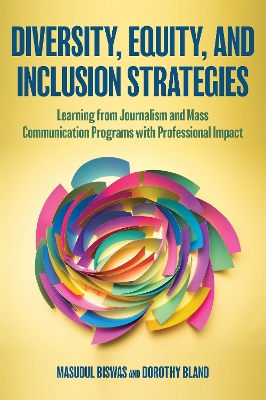 Diversity, Equity, and Inclusion Strategies: Learning from Journalism and Mass Communication Programs with Professional Impact book