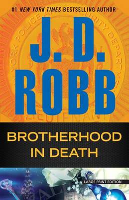 Brotherhood in Death by J. D. Robb