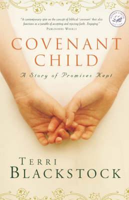 Covenant Child by Terri Blackstock