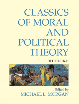 Classics of Moral and Political Theory book