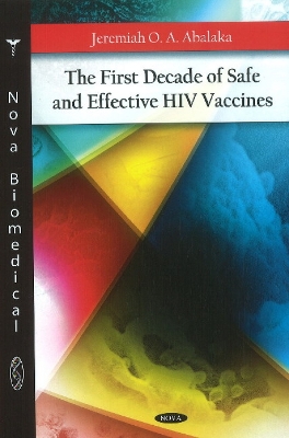 First Decade Of Safe & Effective Hiv Vaccines book