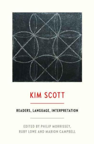 Kim Scott: Readers, Language, Interpretation book