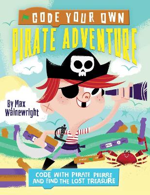 Code Your Own Pirate Adventure book