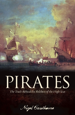 Pirates: The Truth Behind the Robbers of the High Seas book
