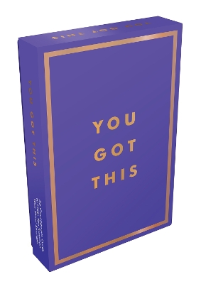 You Got This: 52 Courageous Cards to Help You Summon Your Inner Strength book