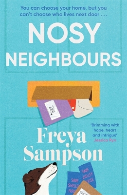 Nosy Neighbours: The new heartwarming novel with a cosy mystery from the author of The Last Library book