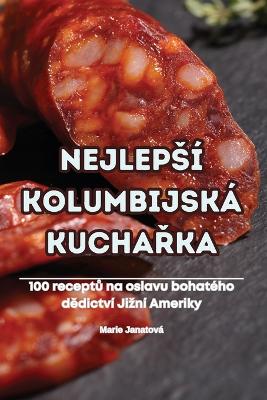 Nejlepsí Kolumbijská KuchaŘka book