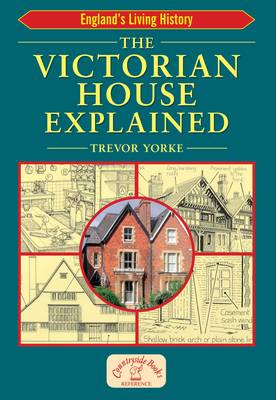 The Victorian House Explained book