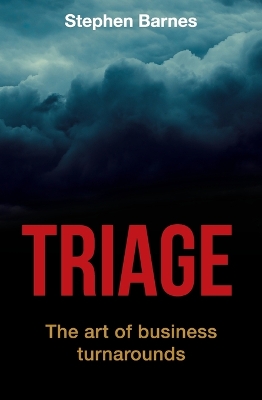 Triage: The Art of Business Turnarounds book
