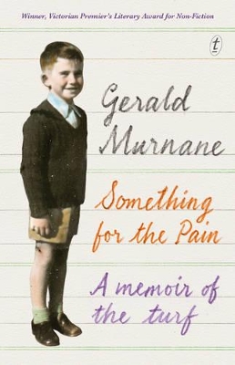 Something For The Pain by Gerald Murnane
