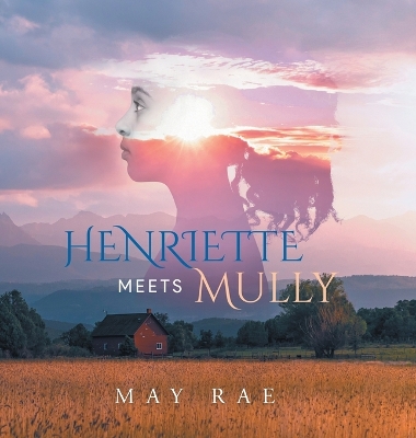 Henriette Meets Mully book