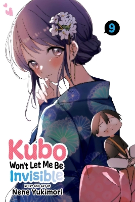 Kubo Won't Let Me Be Invisible, Vol. 9: Volume 9 book