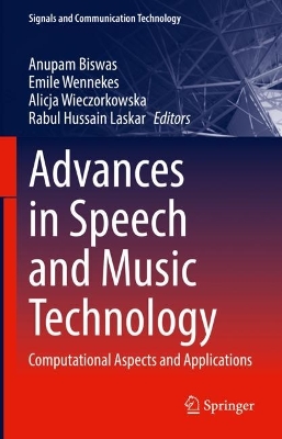 Advances in Speech and Music Technology: Computational Aspects and Applications book