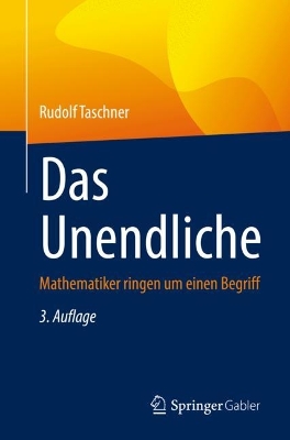 Das Unendliche: Mathematiker ringen um einen Begriff book