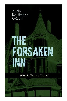 THE FORSAKEN INN (Gothic Mystery Classic) book
