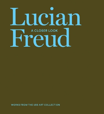 Lucian Freud: A Closer Look book