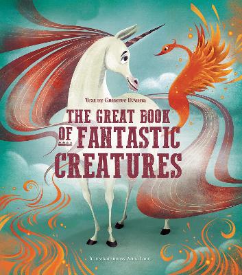 The Great Book of Fantastic Creatures book