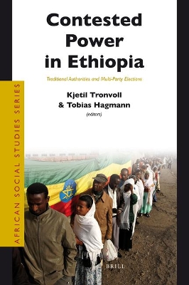 Contested Power in Ethiopia by Kjetil Tronvoll