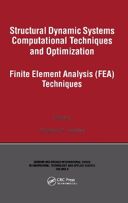 Structural Dynamic Systems Computational Techniques and Optimization by Cornelius T. Leondes